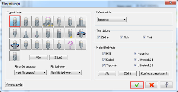V okně Filtr nástrojů aktivujte výběr válcové stopkové frézy (levé horní tlačítko) a potvrďte provedené změny