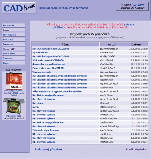 Největší český web pro uživatele CAD softwaru značky Autodesk ve své původní podobě z roku 2001, která již tehdy obsahovala placenou „VIP“ zónu. Dnes má tento portál kolem 700 tisíc registrovaných uživatelů, Češi a Slováci tvoří zhruba desetinu