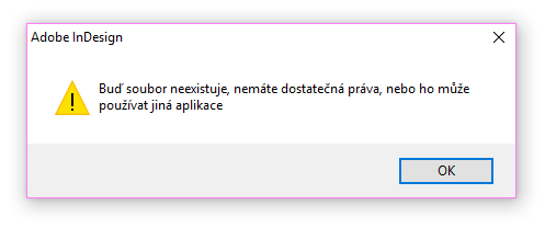 Adobe InDesign odmítá otevřít soubor, který by určitě otevřít měl.